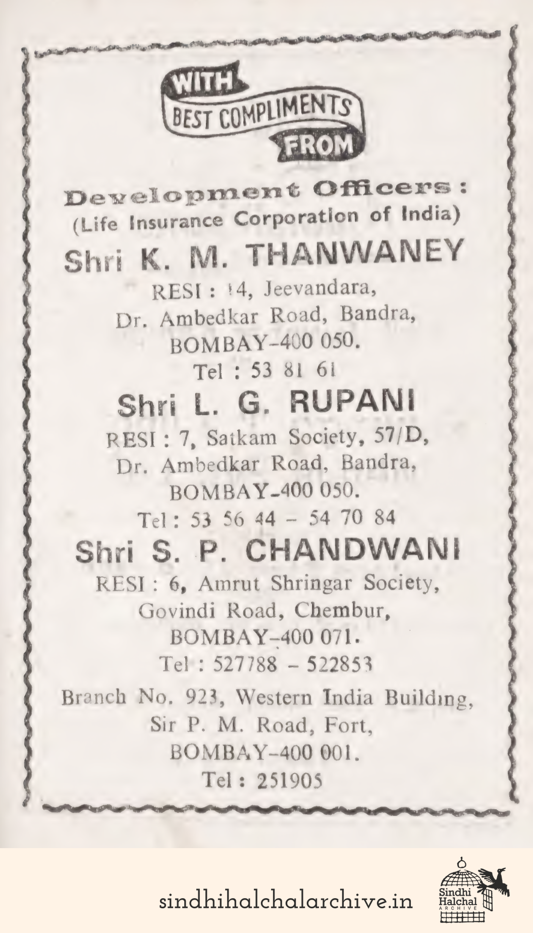 Image of AD Shri K. M. Thanwaney 
Shri L. G. Rupani
Shri S. P. Chandwani